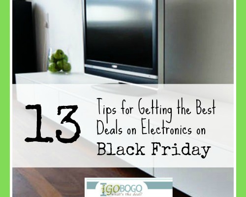 13 Tips for Getting the Best Deals on Electronics on Black Friday
