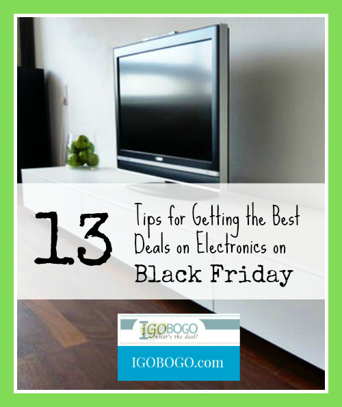 13 Tips for Getting the Best Deals on Electronics on Black Friday