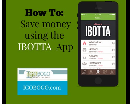 How to Save Money using the IBOTTA app